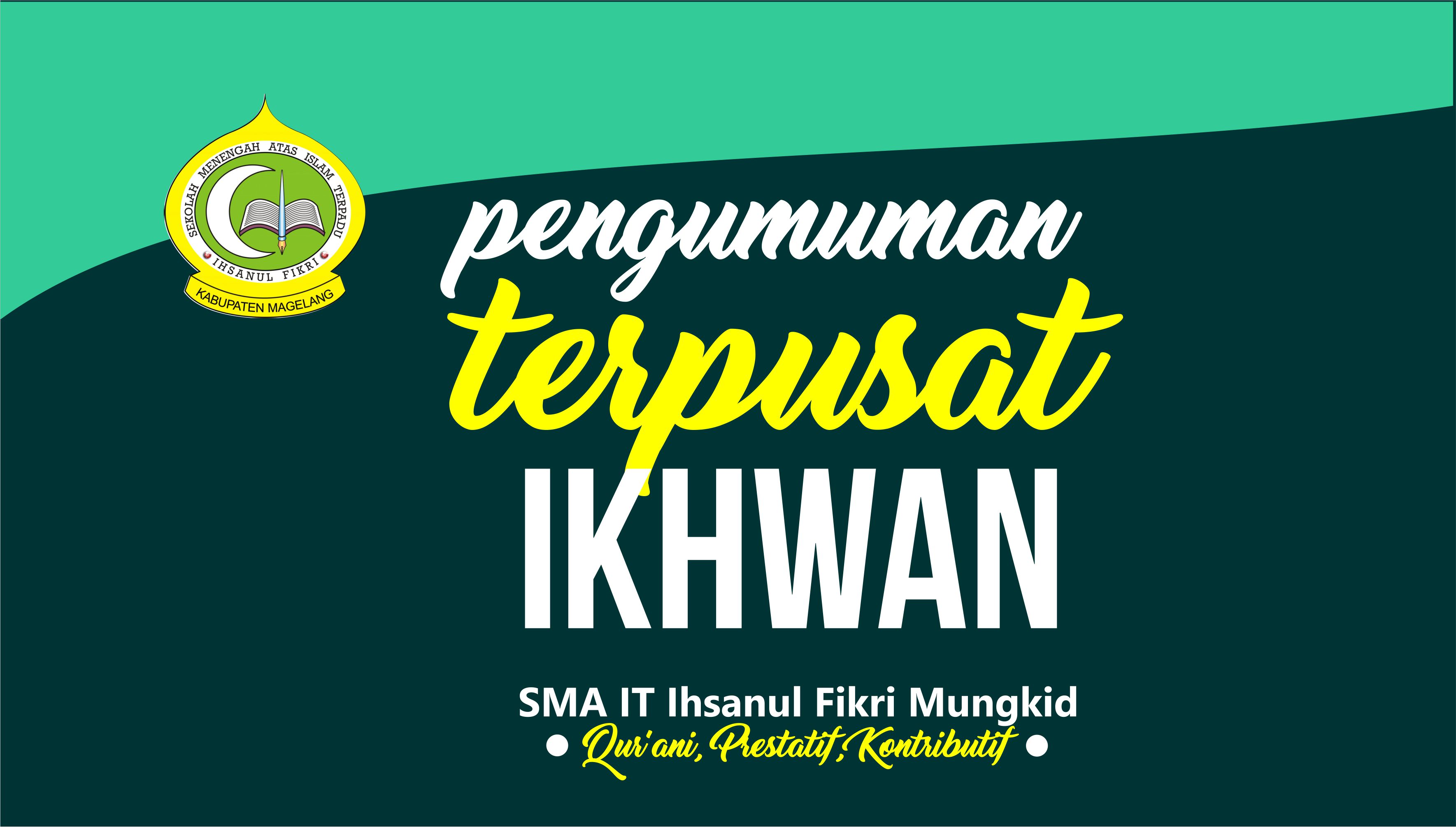 PENGUMUMAN ALL IKHWAN